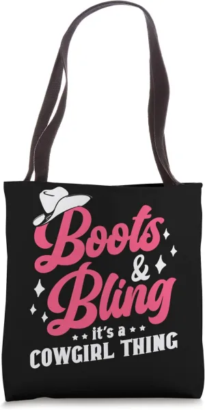 Boots And Bling It's A Cowgirl Thing Tote Bag