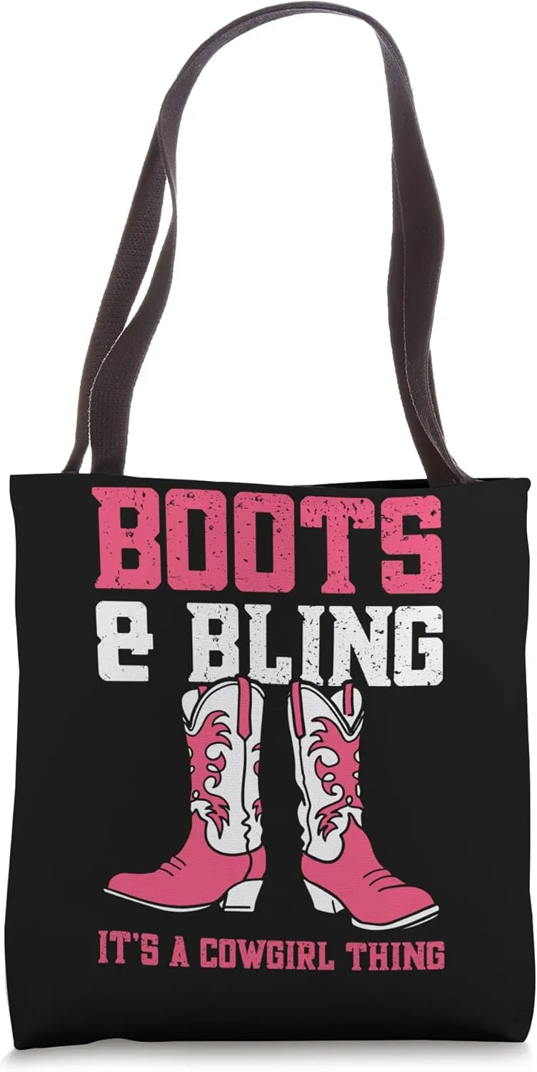 Boots And Bling It's A Cowgirl Thing Tote Bag