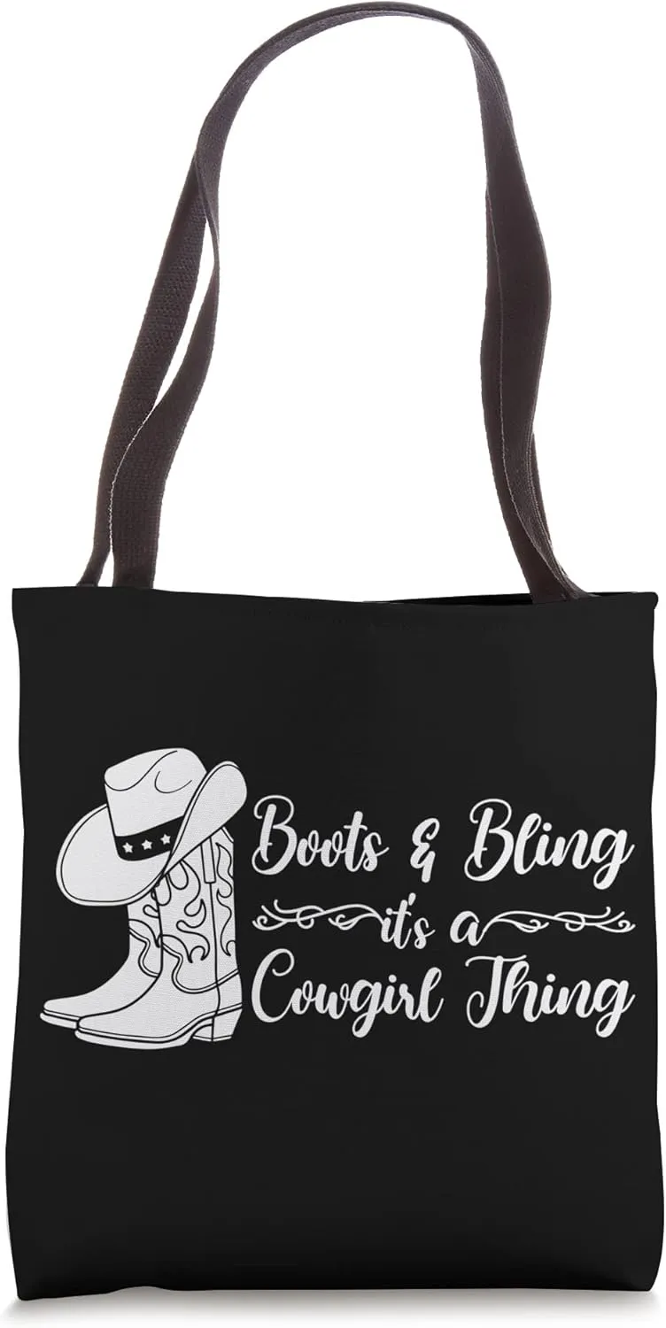 Boots And Bling It's A Cowgirl Thing Tote Bag